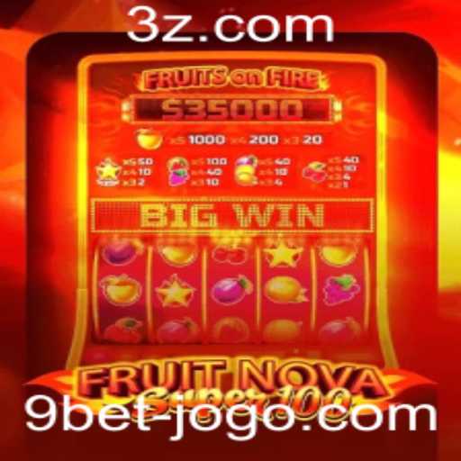 Explorando o Fascinante Mundo de FruitNovaSuper100 e a Estratégia 9bet