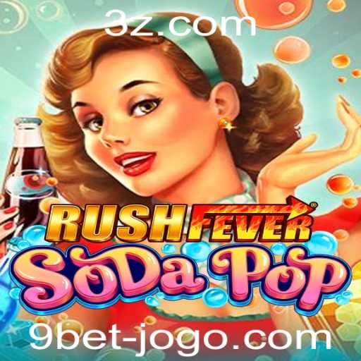 RushFeverSodaPop: Mergulhe na Aventura de Bolhas e Apostas com 9bet