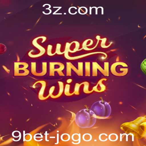 Descubra o Fascinante Mundo de SuperBurningWins com 9bet